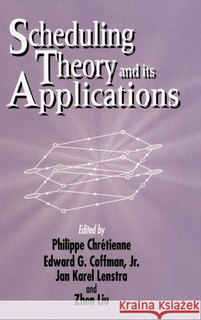 Scheduling Theory and Its Applications Chretienne                               Coffman                                  Lenstra 9780471940593 John Wiley & Sons - książka