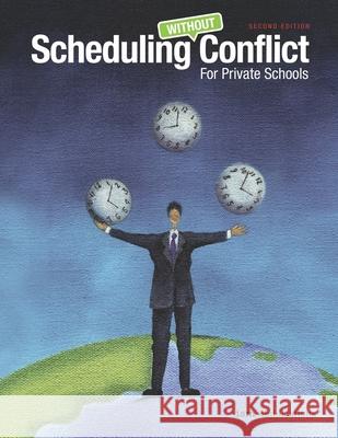 Scheduling Without Conflict Weldon Burge 9781883627171 Independent School Management - książka