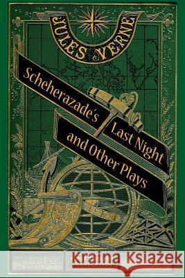 Scheherazade's Last Night and Other Plays Peter Schulman 9781629331973 BearManor Media - książka