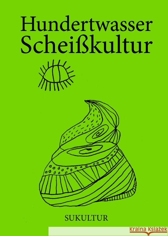 Scheißkultur Hundertwasser 9783955661441 SUKULTUR Verlag - książka