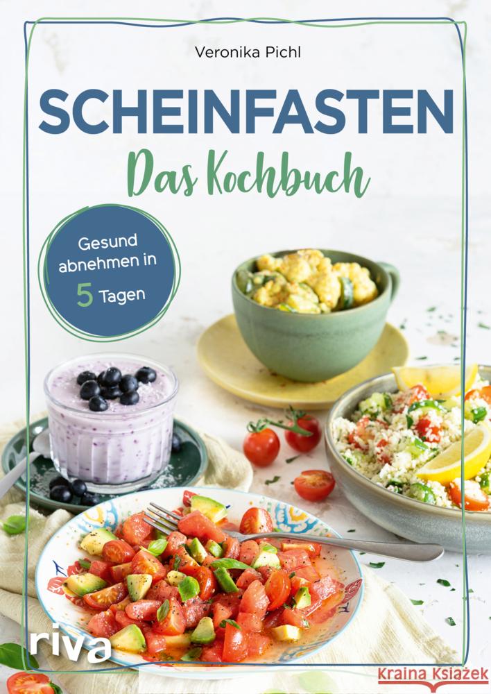 Scheinfasten - Das Kochbuch Pichl, Veronika 9783742322845 Riva - książka