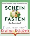 Scheinfasten - Das Rezeptbuch Hobelsberger, Bernhard, Kleine-Gunk, Bernd 9783833887192 Gräfe & Unzer