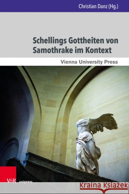 Schellings Gottheiten Von Samothrake Im Kontext Christopher Arnold Alexander Bilda Christoph Binkelmann 9783847112815 V&R Unipress - książka