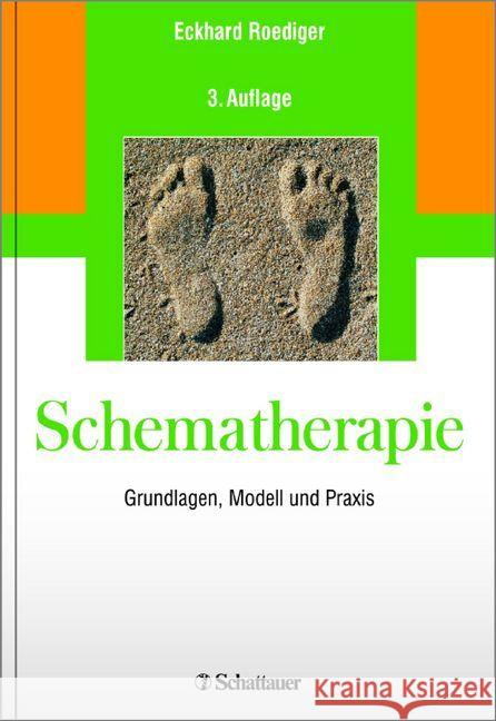 Schematherapie : Grundlagen, Modell und Praxis Roediger, Eckhard 9783608429923 Schattauer - książka