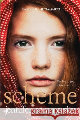Scheme: Book 2 of the AVRAKEDAVRA Jennifer Sommersby 9781989908754 Sga Books - książka