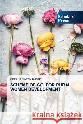 Scheme of Goi for Rural Women Development Khritish Swargiary 9786206773313 Scholars' Press - książka