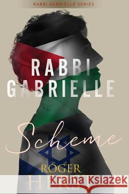 Scheme (The Rabbi Gabrielle Series - Book 6) Herst, Roger 9781522887539 Createspace Independent Publishing Platform - książka