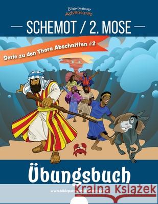 Schemot / 2. Mose Übungsbuch Adventures, Bible Pathway 9781999227555 Bible Pathway Adventures - książka