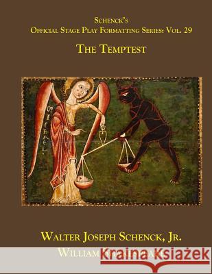 Schenck's Official Stage Play Formatting Series: Vol. 29 - The Temptest William Shakespeare Jr. Walter Joseph Schenck 9781075842122 Independently Published - książka