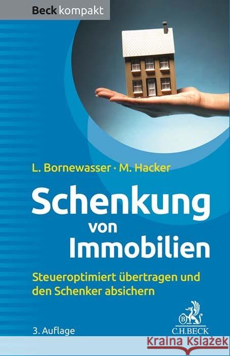 Schenkung von Immobilien Bornewasser, Ludger, Hacker, Manfred 9783406808913 Beck Juristischer Verlag - książka