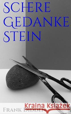 Schere Gedanke Stein Frank Didden 9781534979093 Createspace Independent Publishing Platform - książka