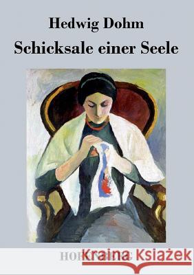 Schicksale einer Seele Hedwig Dohm 9783843032612 Hofenberg - książka