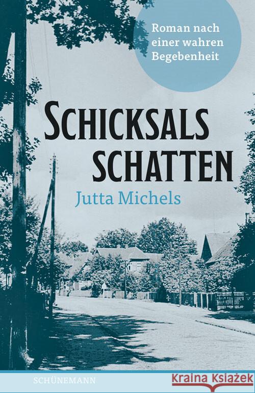 Schicksalsschatten Michels, Jutta 9783796111907 Schünemann - książka