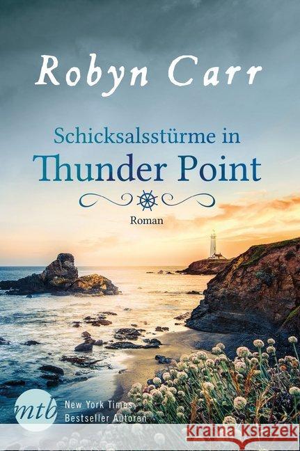 Schicksalsstürme in Thunder Point : Roman. Deutsche Erstausgabe Carr, Robyn 9783956496691 MIRA Taschenbuch - książka
