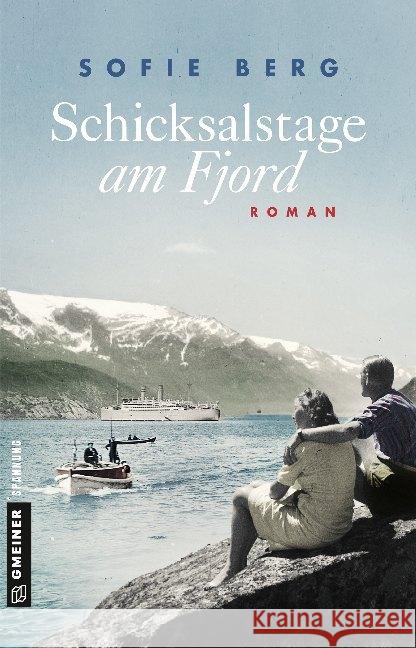 Schicksalstage am Fjord : Roman Berg, Sofie 9783839224601 Gmeiner-Verlag - książka