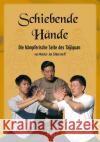 Schiebende Hände : Die kämpferische Seite des Taijiquan  9783935367400 LOTUS PRESS