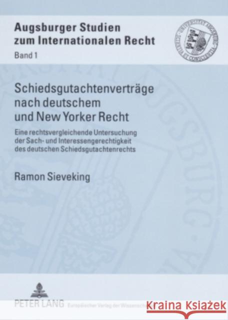 Schiedsgutachtenvertraege Nach Deutschem Und New Yorker Recht: Eine Rechtsvergleichende Untersuchung Der Sach- Und Interessengerechtigkeit Des Deutsch Vedder, Christoph 9783631547304 Lang, Peter, Gmbh, Internationaler Verlag Der - książka