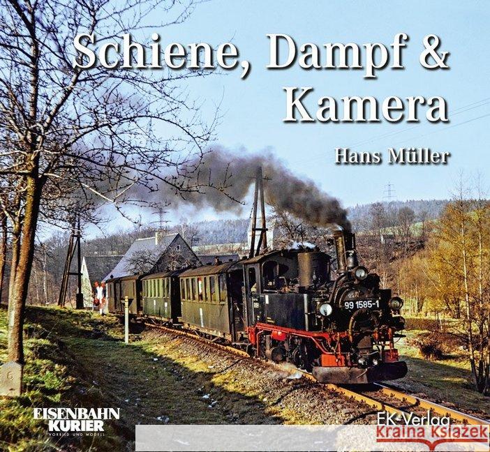 Schiene, Dampf & Kamera Müller, Hans 9783844662252 EK-Verlag - książka