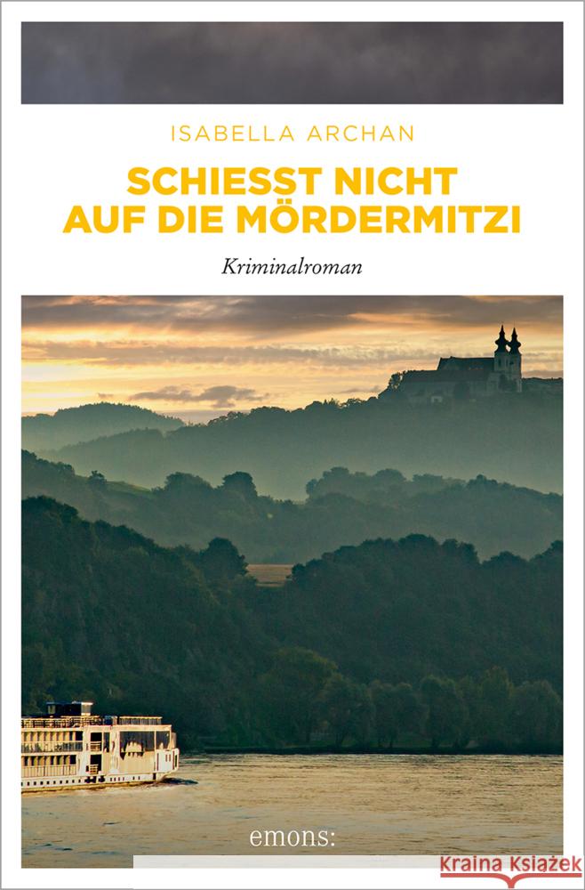 Schießt nicht auf die MörderMitzi Archan, Isabella 9783740816766 Emons Verlag - książka