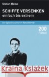 Schiffe versenken : Einfach bis extrem. Der Spieleklassiker im Rätselformat. 200 Rätsel Heine, Stefan   9783939940142 Presse Service Heine