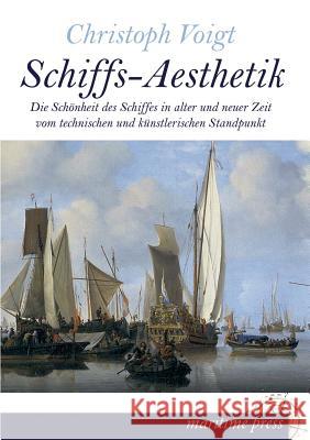 Schiffs-Aesthetik Christoph Voigt 9783954272600 Europaischer Hochschulverlag Gmbh & Co. Kg - książka