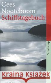 Schiffstagebuch : Ein Buch von fernen Reisen Nooteboom, Cees 9783518463628 Suhrkamp - książka