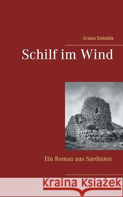 Schilf im Wind Grazia Deledda 9783743136601 Books on Demand - książka