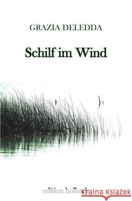 Schilf im Wind : Ein Roman aus Sardinien Deledda, Grazia 9783741883453 epubli - książka