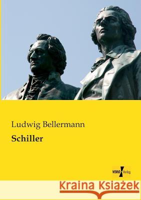 Schiller Ludwig Bellermann 9783956102905 Vero Verlag - książka
