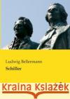 Schiller Ludwig Bellermann 9783956102905 Vero Verlag