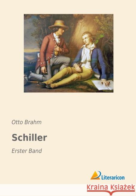 Schiller : Erster Band Brahm, Otto 9783959132985 Literaricon - książka