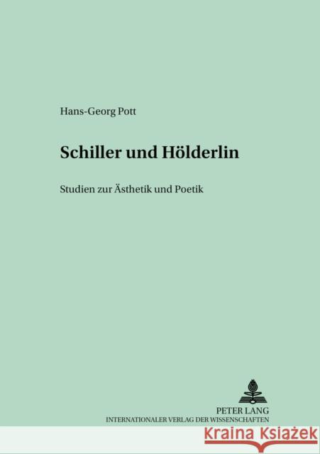 Schiller Und Hoelderlin: Studien Zur Aesthetik Und Poetik Zybura, Marek 9783631385432 Peter Lang Gmbh, Internationaler Verlag Der W - książka