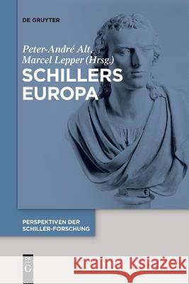 Schillers Europa Peter-Andre Alt Marcel Lepper 9783110634143 de Gruyter - książka
