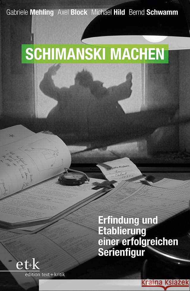 Schimanski machen Mehling, Gabriele, Block, Axel, Hild, Michael 9783967076394 Edition Text und Kritik - książka