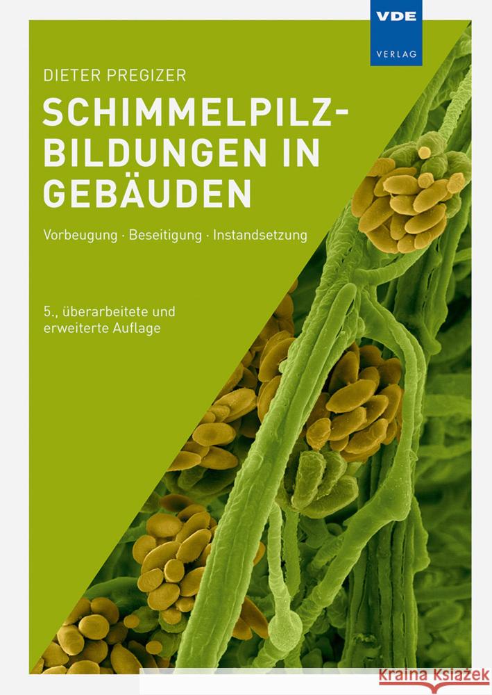 Schimmelpilzbildungen in Gebäuden Pregizer, Dieter 9783800753338 VDE-Verlag - książka