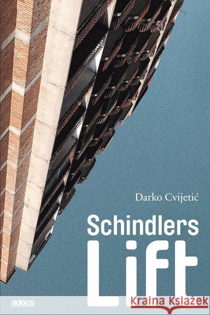 Schindlers Lift Cvijetic, Darko 9783943253344 Adocs - książka