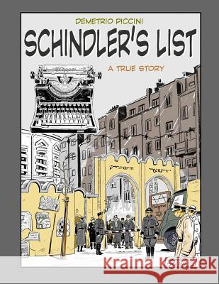 Schindler's List: chi salva una vita salva il mondo intero Piccini, Demetrio 9781720087649 Independently Published - książka