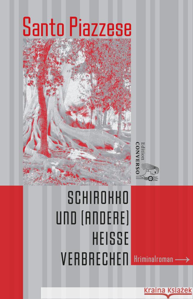 Schirokko und (andere) heiße Verbrechen Piazzese, Santo 9783949558238 Edition CONVERSO - książka