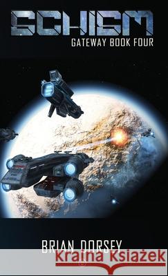 Schism Brian Dorsey 9780578684178 Mountaineer West Productions - książka