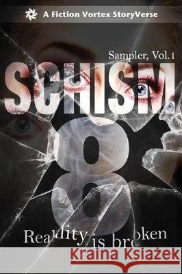 Schism 8: Sampler, Volume 1 David Mark Brown Jim Buckner 9781947655010 Fiction Vortex, Inc. - książka
