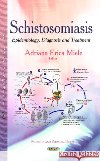 Schistosomiasis: Epidemiology, Diagnosis & Treatment Adriana Erica Miele 9781631171864 Nova Science Publishers Inc - książka
