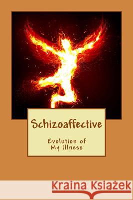 Schizoaffective: Evolution of My Illness Randal Doering 9781977869272 Createspace Independent Publishing Platform - książka