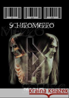 Schizomezzo Ingo Tauer 9783831137060 Books on Demand - książka