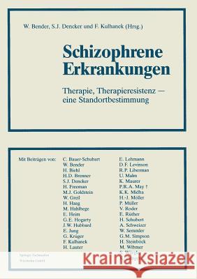Schizophrene Erkrankungen: Therapie, Therapieresistenz -- Eine Standortbestimmung Bender, Priv -Doz Dr Dr Wolfram 9783663019299 Vieweg+teubner Verlag - książka
