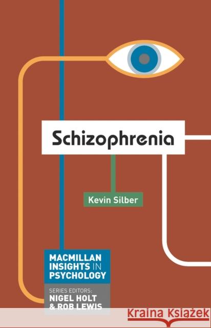 Schizophrenia Kevin Silber 9780230299863 Palgrave MacMillan - książka