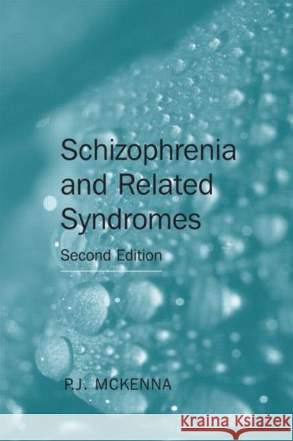 Schizophrenia and Related Syndromes P. J. McKenna 9781583919293 Routledge - książka