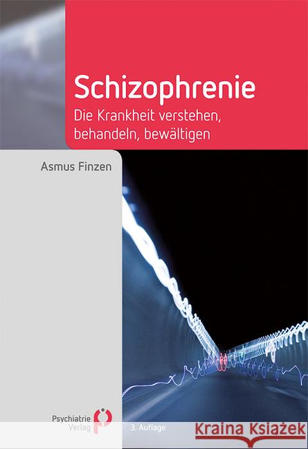 Schizophrenie : Die Krankheit verstehen, behandeln, bewältigen Finzen, Asmus 9783966050463 Psychiatrie-Verlag - książka