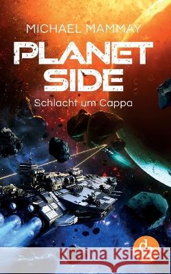 Schlacht um Cappa Michael Mammay   9783987783197 DP Digital Publishers Gmbh - książka