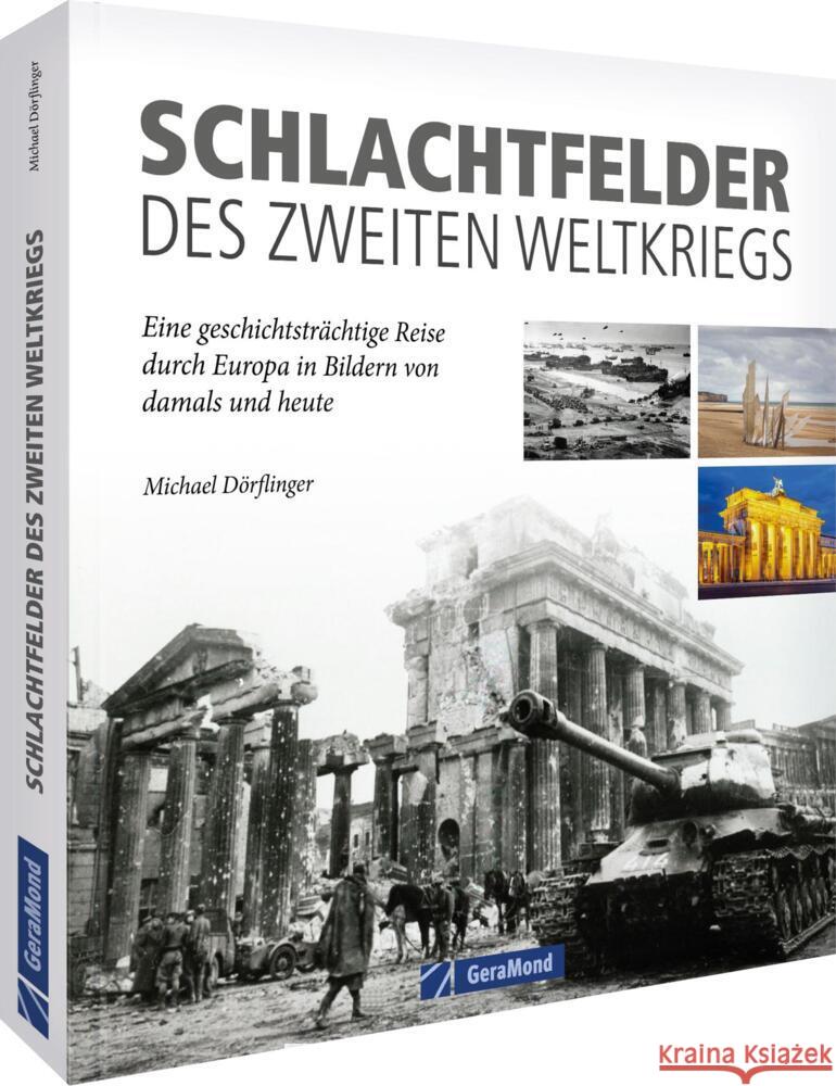 Schlachtfelder des Zweiten Weltkriegs Dörflinger, Michael 9783987021206 GeraMond - książka