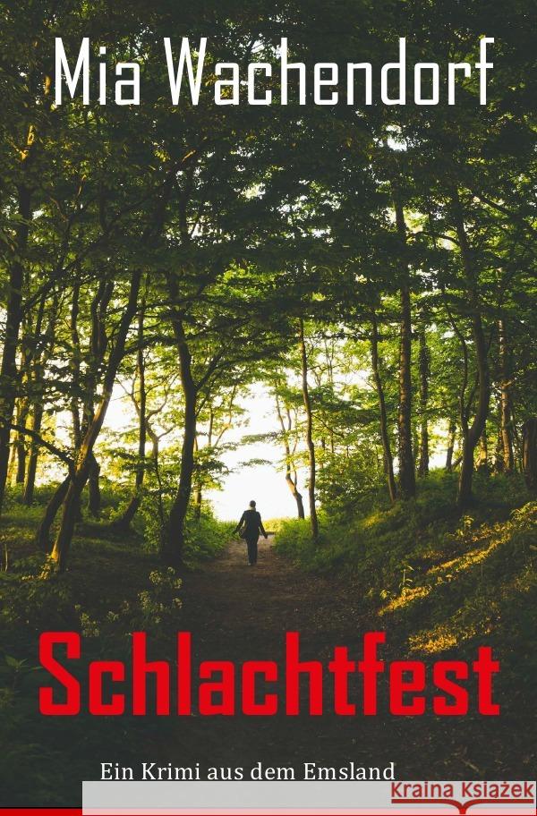Schlachtfest Wachendorf, Mia 9783754167625 epubli - książka